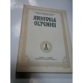 ARHIVELE OLTENIEI - volumul 1